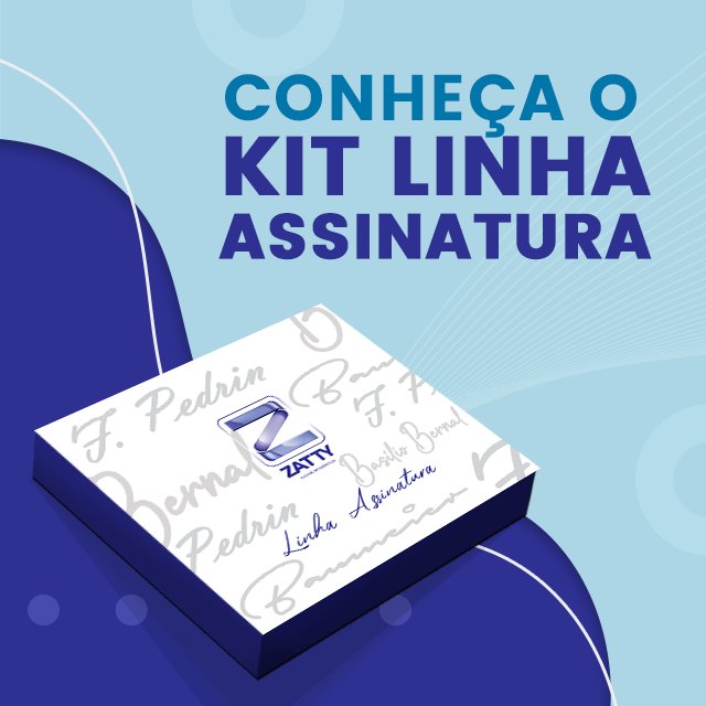 Kit Linha Assinatura para Alinhadores - Zatty