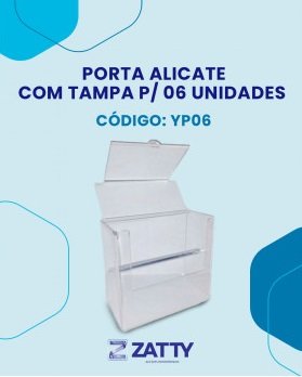 Porta-Alicate Acrílico com Tampa para 6 Unidades YP06 - Zatty